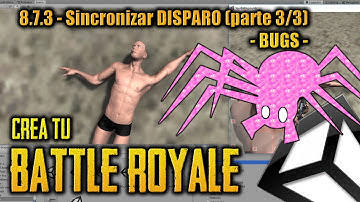8.7.3 - Sincronizar disparo (3/3) BUGS - Crea un BATTLE ROYALE Unity -tutorial español