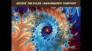 Review  the Euler   Mascheroni's  constant