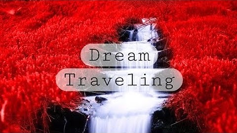 Traveling Through Dreams: A Journey of Self-Discovery and Adventure