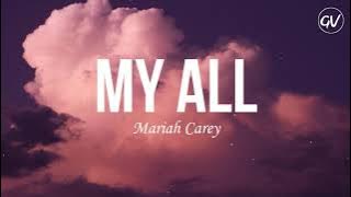 Mariah Carey - My All [Lyrics]
