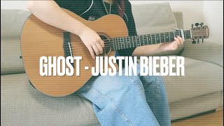 Ghost - Justin Bieber (Fingerstyle Guitar Cover)