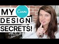 HOW TO DESIGN IN CANVA || Tips & Tricks to Create Printables, Stencils, Vinyl Cut Files + MORE!
