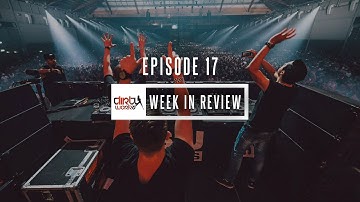 Week in Review by Dirty Workz (week 6 & 7 - February 2017)