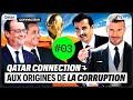 Qatar connection  aux origines de la corruption
