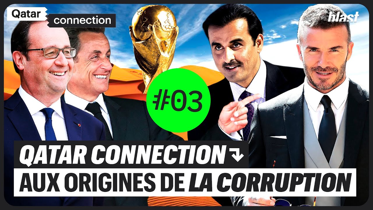 QATAR CONNECTION : AUX ORIGINES DE LA CORRUPTION