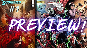 The Scorched issue #1: a PREVIEW of the Stunning New SPAWN Team Book