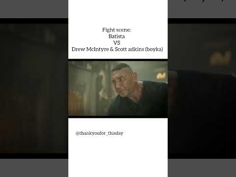 Fight Scene Batista VS Drew McIntyre Scott Adkins The Killer S Game Moviescenes 