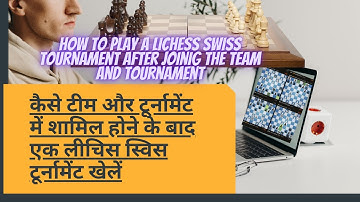 How To Play A Lichess Swiss Tournament After Joining The Team and Tournament