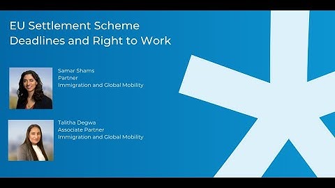 EU Settlement Scheme Deadlines and Right to Work