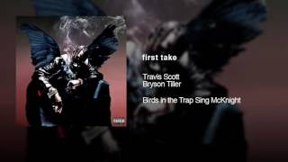 Travis Scott - first take (audio)