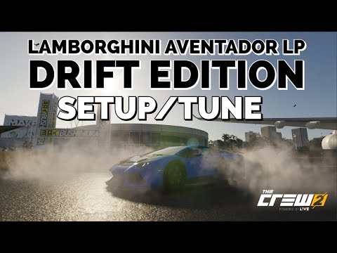 The Crew 2 Lamborghini Aventador Lp Drift Edition Setup/Tune - Youtube