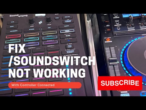 How To/ SoundSwitch not working with DJ Controller Connected.