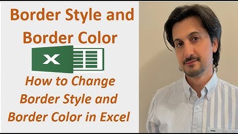 How to change Border style and Border Color in Excel.