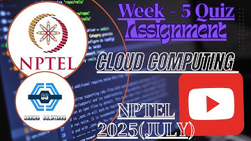 Cloud Computing | Week 5 Answers | NPTEL 2025(July) | SWAYAM 2025 | July - 2025 |