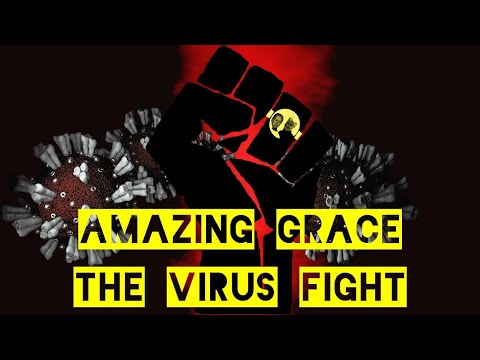 AMAZING GRACE THE VIRUS FIGHT by The Corona Reunion