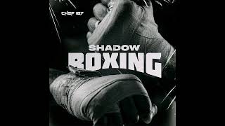 CHEF 187 - SHADOW BOXING