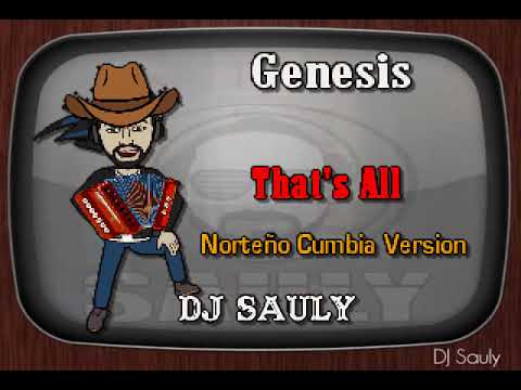 Genesis - That's All (Norteño Cumbia Version) KARAOKE COVER