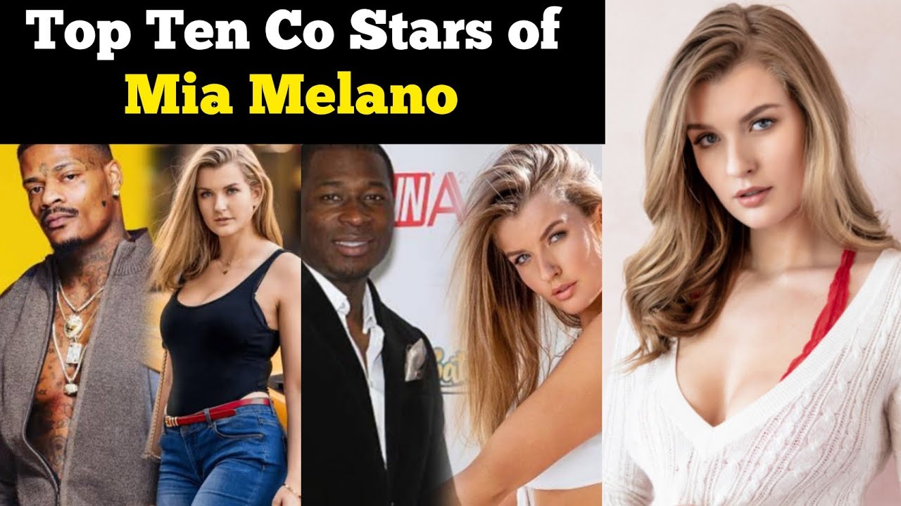Top Ten co actors of Mia Melano | Top Ten actors who worked with Mia Melano