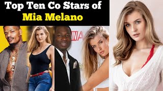 Top Ten Co Actors Of Mia Melano Top Ten Actors Who Worked With Mia Melano