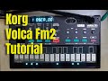 KORG Volca Fm2 Tutorial