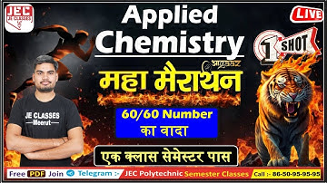 #02 महा मैराथन  Applied Chemistry एक क्लास सेमेस्टर पास | 60/60 number का वादा ONE SHOT VIDEO || JEC