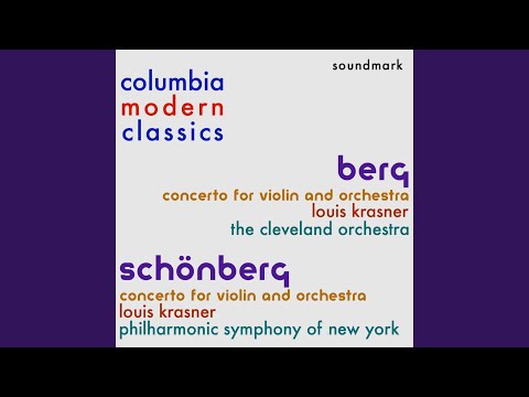 Arnold Schönberg - Concerto for Violin and Orchestra, Op. 36 - I. Poco Allegro