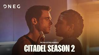 Citadel Season 2 | Now Streaming | DNEG