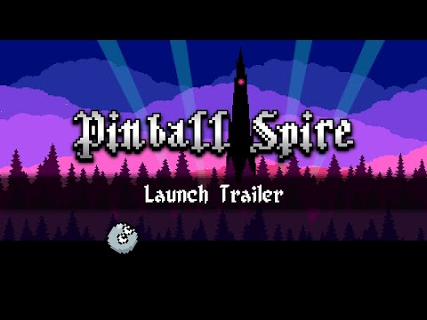 Pinball Spire | Launch Trailer | indie.io