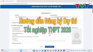 Hướng dẫn Đăng ký Dự thi Tốt nghiệp THPT 2026 trực tuyến chi tiết nhất| Thủ thuật tin học