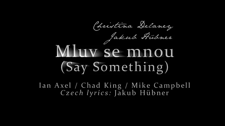 Christina Delaney a Jakub Hbner - Mluv se mnou (Sa...