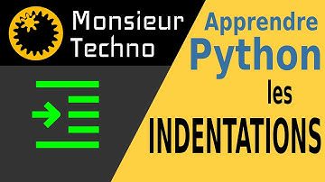 Apprendre Python #4 : les indentations