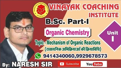 B.Sc.Part-I Chy.(Org.)Class-1/Vinayak Coaching Institute,Jaipur