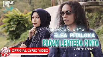 Thomas Arya & Elsa Pitaloka - Padam Lentera Cinta [Official Lyric Video HD]