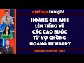 Vietface Tonight | Hoàng gia Anh lên tiếng về các cáo buộc từ vợ chồng hoàng tử Harry | 3/9/21