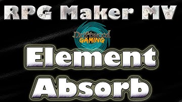 RPG Maker MV Element Absorb Tutorial