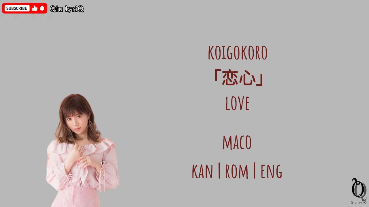 MACO - Koigokoro「恋心」Kan/Rom/Eng/Malay lyric - YouTube