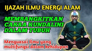 Ijazah Cara mudah membangkitkan tenaga dalam hawa murni ~ energi cakra kundalini dalam tubuh