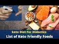 keto Diet For Diabetics - List of Keto Friendly Foods