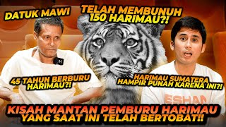 PEMBURU HARIMAU SUMATERA SELAMA 45 TAHUN ! RATUSAN HARIMAU LENYAP ! INI ALASAN BAPAK INI BERBURU