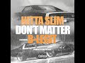 Hitta Slim Don T Matter Ft B Legit mp3