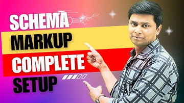 Schema Markup Full Tutorial | How to Create, Verify & Upload Schema Markup