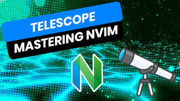 Mastering Neovim | Telescope