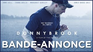 Bande annonce Donnybrook 