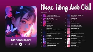 Nhạc English Chill Tik Tok Nhẹ Nhàng - Những Bài Hát Tiếng Anh Cực Chill Nghe Hoài Không Chán