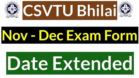 💥CSVTU|Nov - Dec Exam Form Date Extended