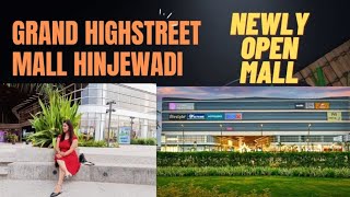 Grand Highstreet shopping mall in Hinjewadi Newly Open Mall
