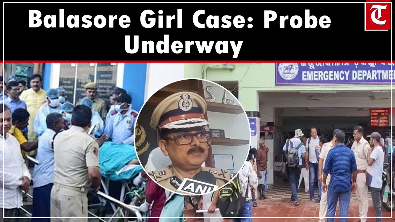 Odisha Crime Branch DG: “Investigating all aspects” in Balasore girl self-immolation incident