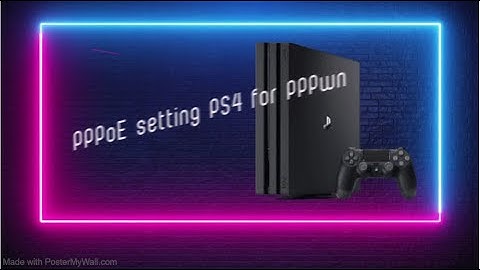 PS4 PPPoE setup for PPPWN jailbreak