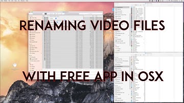 Renaming Video Files With FREE OSX App.