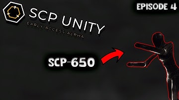 SCP650 IS HORRIFYING!! - SCP Unity [#4]